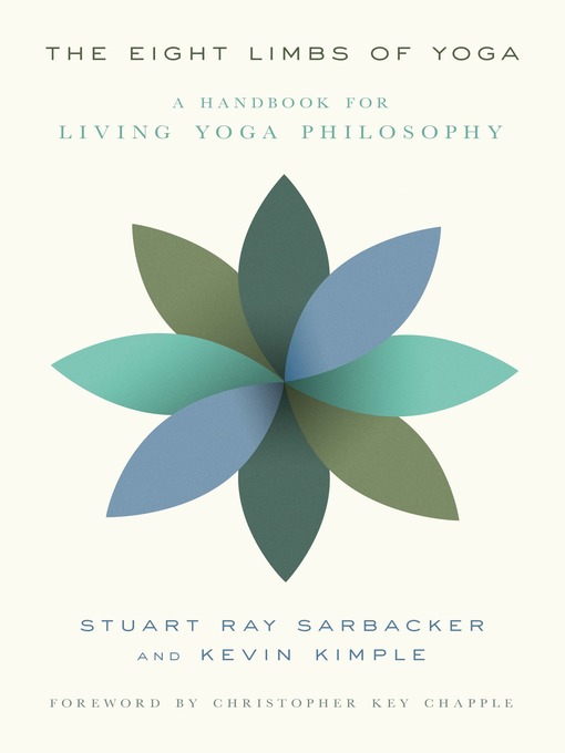 Title details for The Eight Limbs of Yoga by Stuart Ray Sarbacker - Wait list